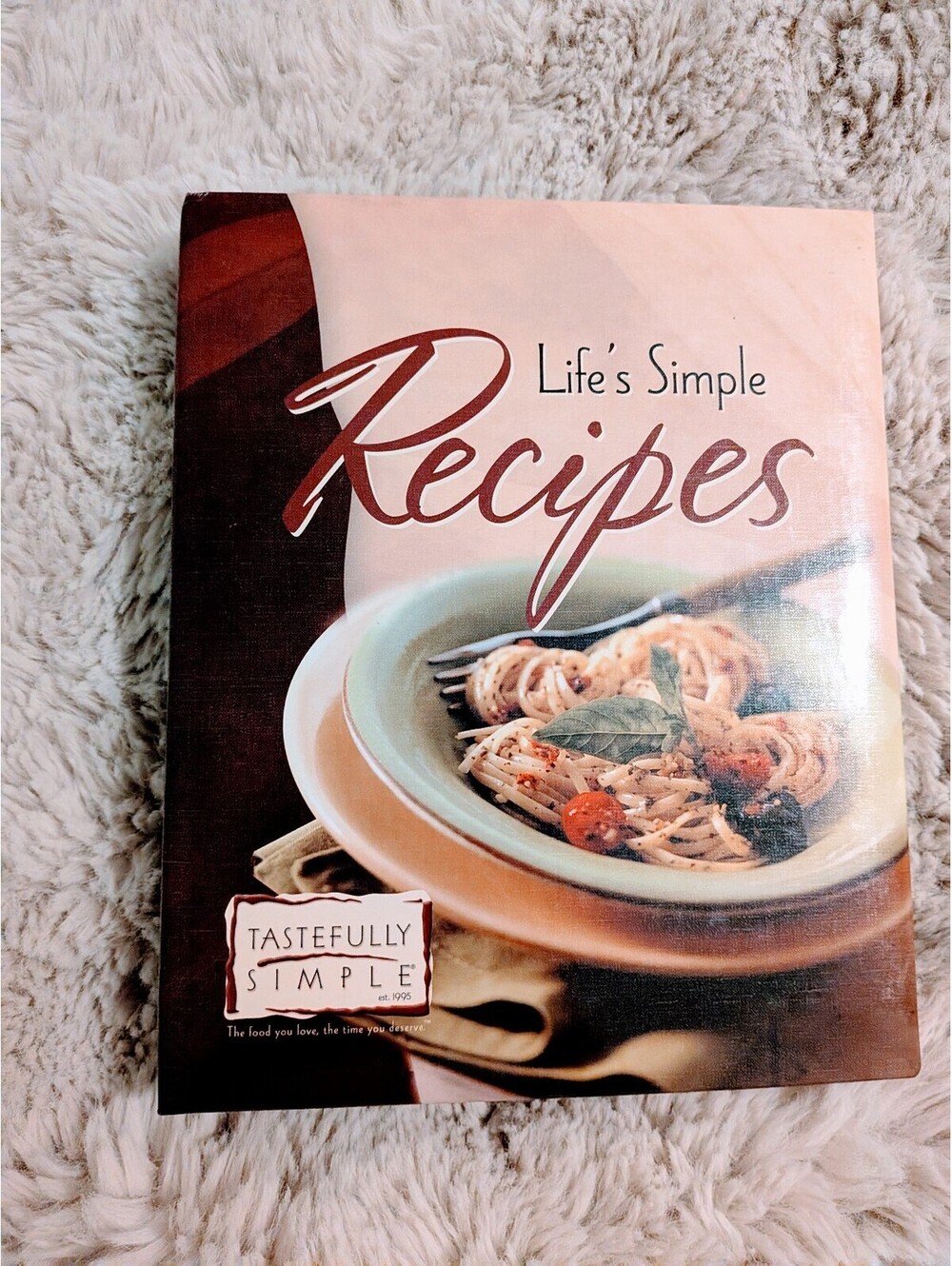 Tastefully Simple Life's Simple Recipes 14th Edition 2012 *note edges in picture